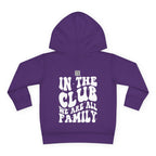 Toddler Hoodie- "In The Club, We Are All Family" | Nextlevel NIL