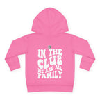 Toddler Hoodie- "In The Club, We Are All Family" | Nextlevel NIL