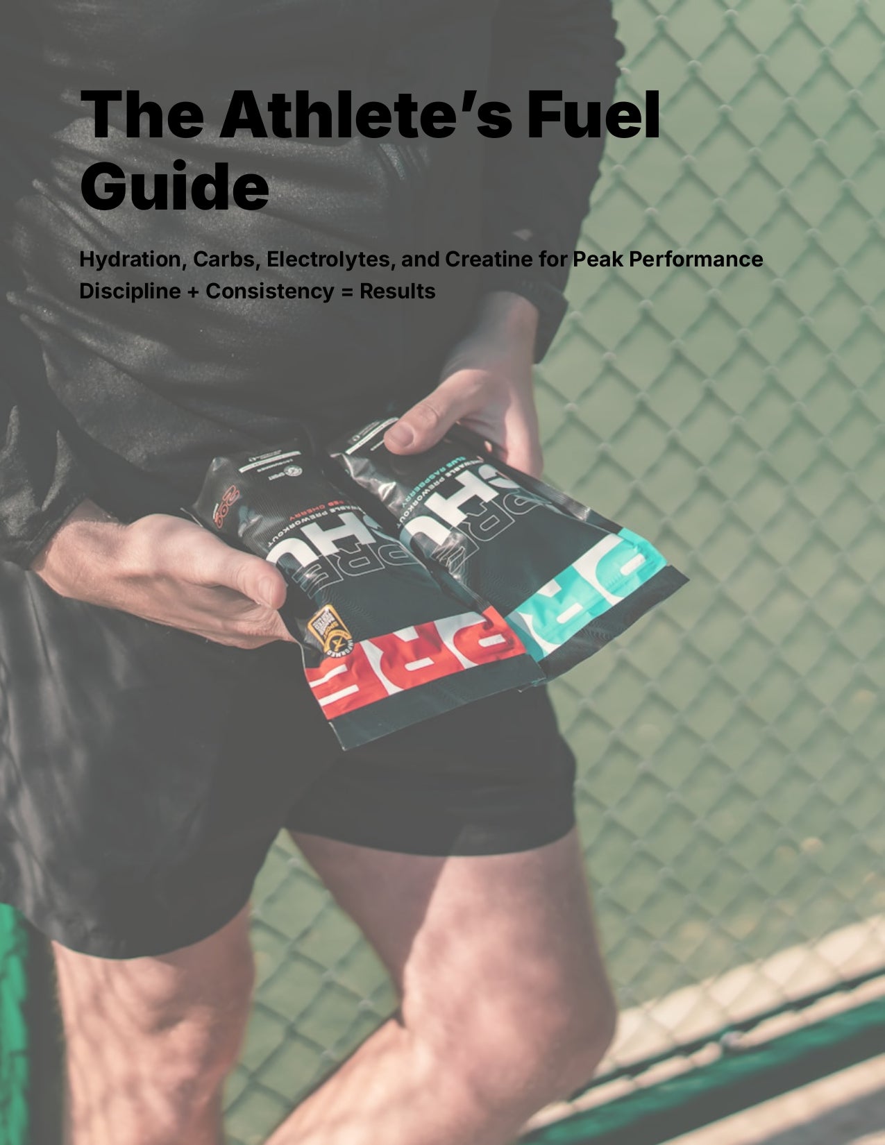 The Athleteʼs Fuel Guide: Hydration, Carbs, Electrolytes, and Creatine for Peak Performance | Digital Download